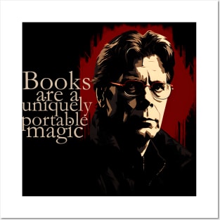 Stylized image of  Stephen King with his quote "Books are a uniquely portable magic" in red, black and browns Posters and Art